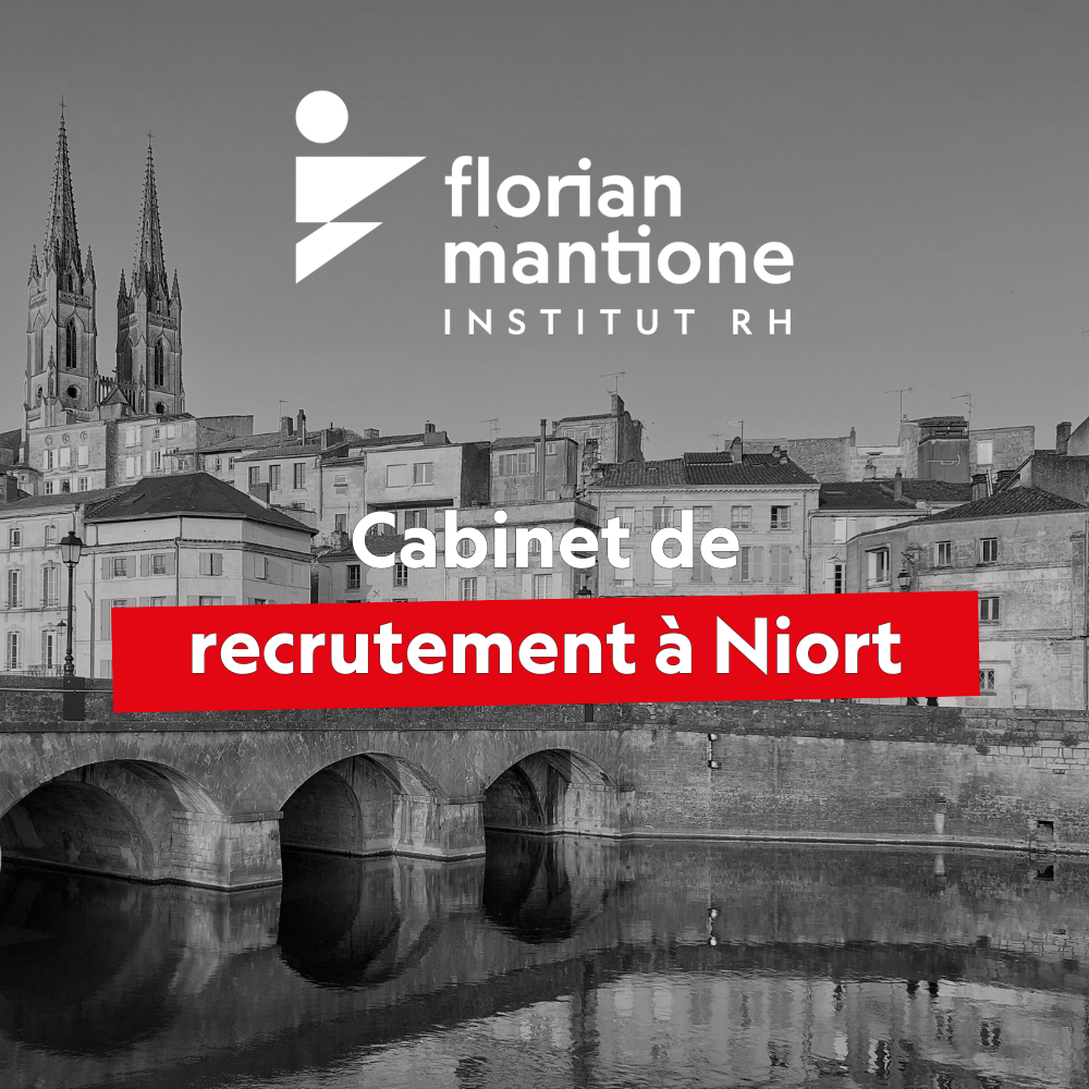 Recruter à Niort Florian Mantione Institut RH - Cabinet de recrutement à Niort